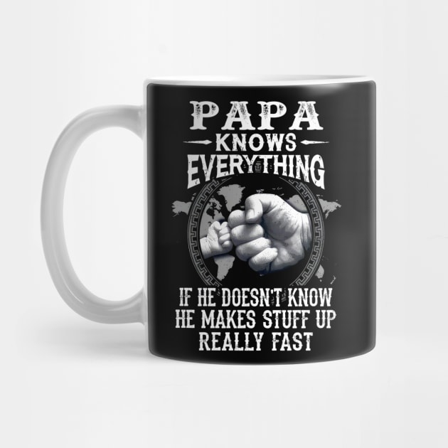 Papa Knows Everything If He Doesn't Know Father's Day by Benko Clarence